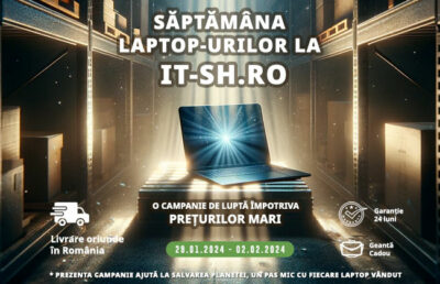 Saptamana Laptopurilor SH la It Sh